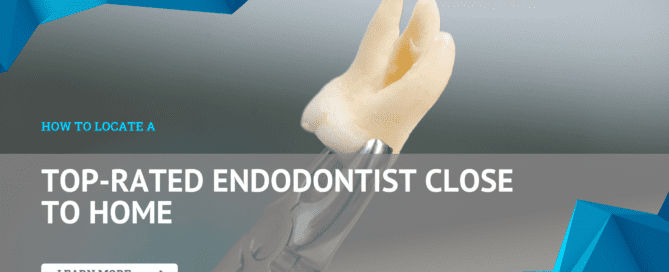 Top-Rated Endodontist Close to Home