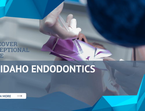 Discover Exceptional Care at Idaho Endodontics